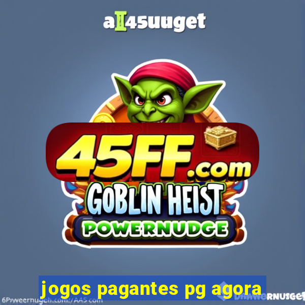 jogos pagantes pg agora